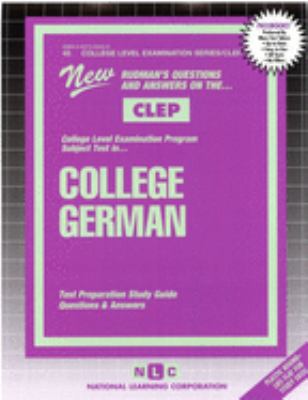 New Rudman's questions and answers on the CLEP College-Level Examination Program subject test -- in college German.