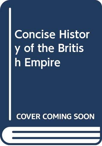 A concise history of the British Empire