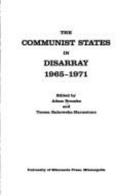 The Communist states in disarray, 1965-1971.