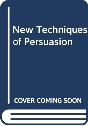 New techniques of persuasion