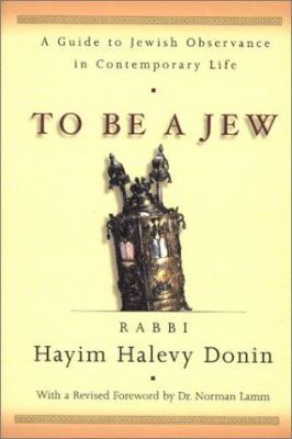 To be a Jew; : a guide to Jewish observance in contemporary life