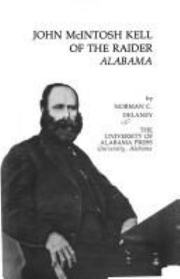 John McIntosh Kell of the raider Alabama,