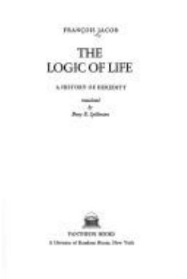 The logic of life; : a history of heredity