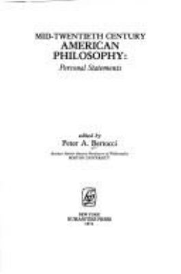 Mid-twentieth century American philosophy: personal statements.