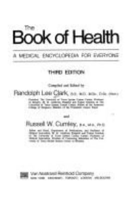 The book of health; : a medical encyclopedia for everyone,