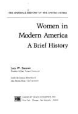 Women in modern America; : a brief history