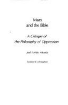 Marx and the Bible: a critique of the philosophy of oppression