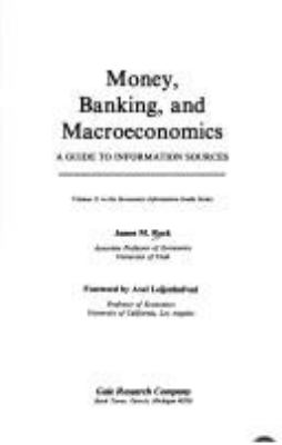 Money, banking, and macroeconomics : a guide to information sources