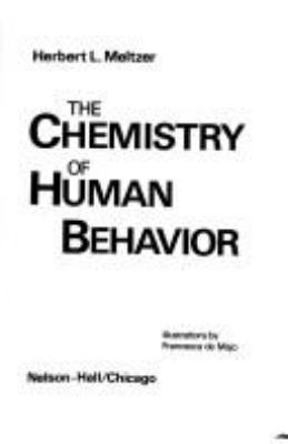 The chemistry of human behavior