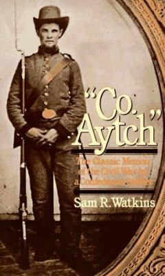 "Co. Aytch" : a side show of the big show