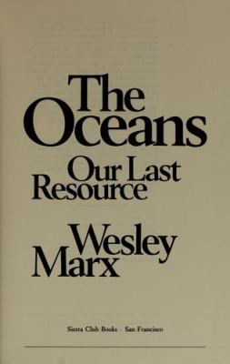 The oceans, our last resource