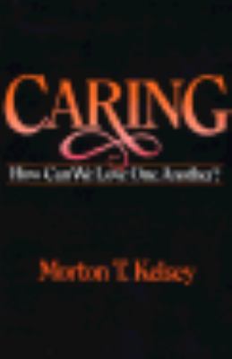 Caring : how can we love one another?