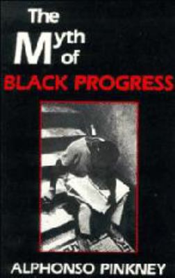 The myth of Black progress