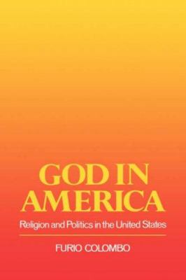 God in America : religion and politics in the United States