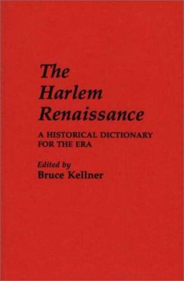 The Harlem Renaissance : a historical dictionary for the era