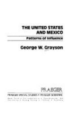 The United States and Mexico : patterns of influence