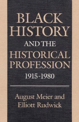 Black history and the historical profession, 1915-80