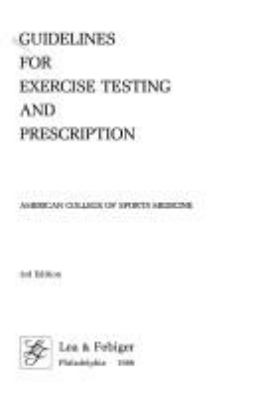 Guidelines for exercise testing and prescription