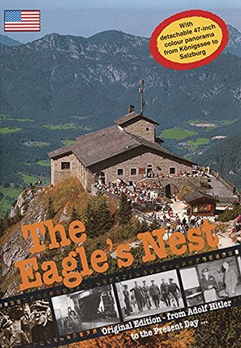 The Eagle's Nest : from Adolf Hitler to the present day