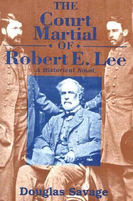 The court martial of Robert E. Lee