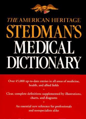 The American heritage Stedman's medical dictionary.