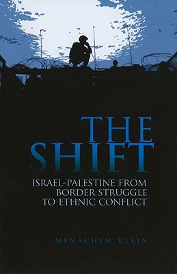 The shift : Israel-Palestine from border struggle to ethnic conflict