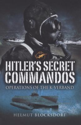 Hitler's secret commandos : operations of the K-Verband