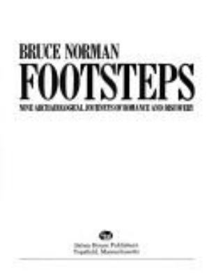 Footsteps : nine archaeological journeys of romance and discovery