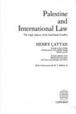 Palestine and international law; the legal aspects of the Arab-Israeli conflict.