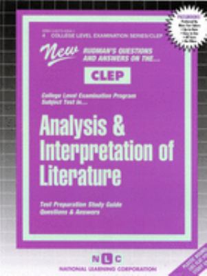 New Rudman's questions and answers on the -- CLEP College-Level Examination Program subject test in-- analysis & interpretation of literature ; test preparation study guide, questions and answers.