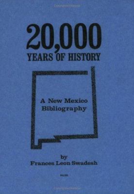 20,000 years of history; a New Mexico bibliography,