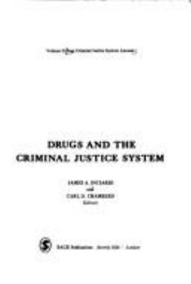 Drugs and the criminal justice system.