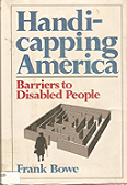 Handicapping America : barriers to disabled people