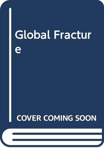 Global fracture : the new international economic order