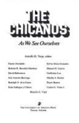 The Chicanos : as we see ourselves