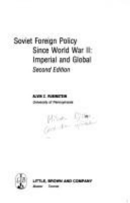 Soviet foreign policy since World War II : imperial and global