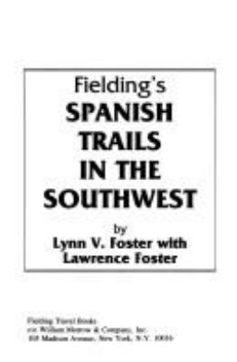 Fielding's Spanish trails in the Southwest