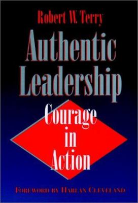 Authentic leadership : courage in action
