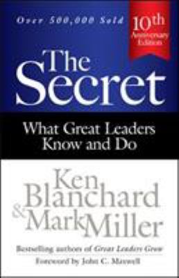 The secret : what great leaders know and do