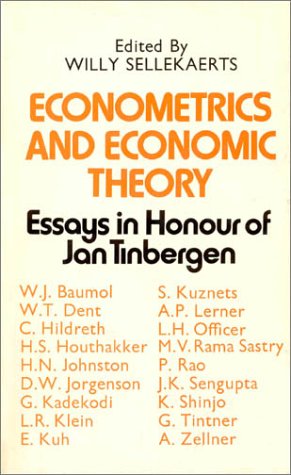 Econometrics and economic theory : essays in honour of Jan Tinbergen