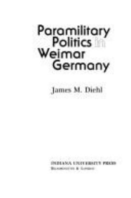 Paramilitary politics in Weimar Germany