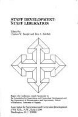 Staff development, staff liberation : report of a conference