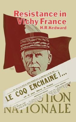 Resistance in Vichy France : a study of ideas and motivation in the southern zone, 1940-1942