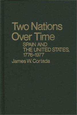 Two nations over time : Spain and the United States, 1776-1977