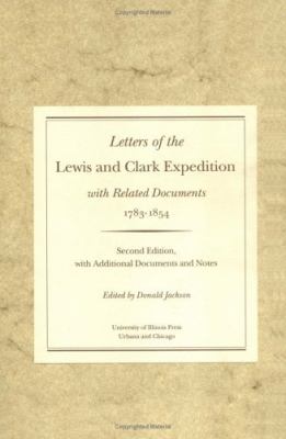 Letters of the Lewis and Clark Expedition, with related documents, 1783-1854