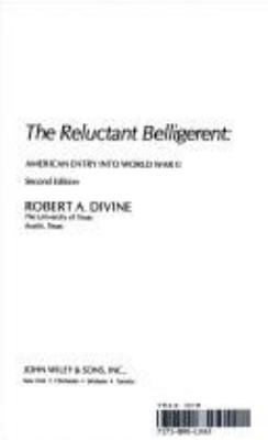 The reluctant belligerent : American entry into World War II