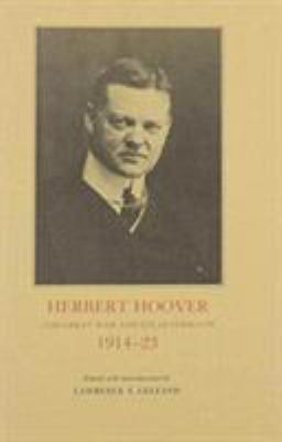 Herbert Hoover : the Great War and its aftermath, 1914-23