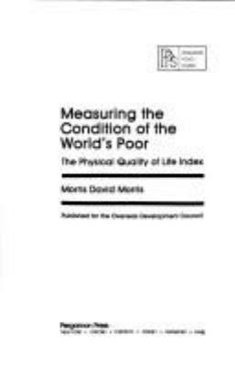 Measuring the condition of the world's poor : the physical quality of life index