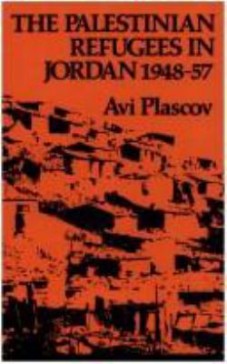 The Palestinian refugees in Jordan, 1948-1957