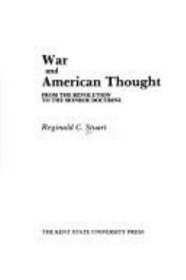 War and American thought : from the Revolution to the Monroe Doctrine